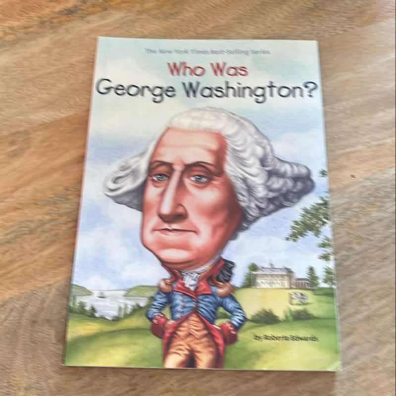 Who Was George Washington?