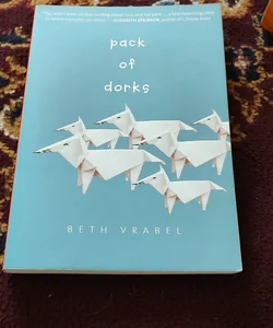 Pack of Dorks ( signed)