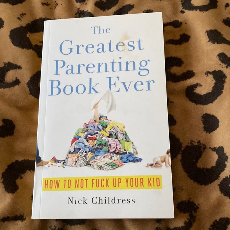 The Greatest Parenting Book Ever