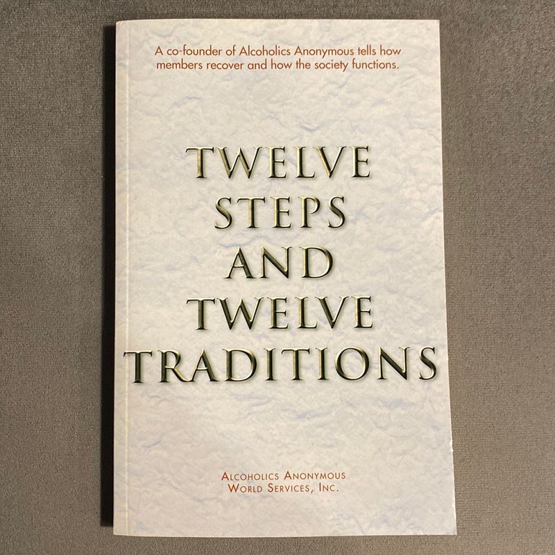 Twelve Steps and Twelve Traditions