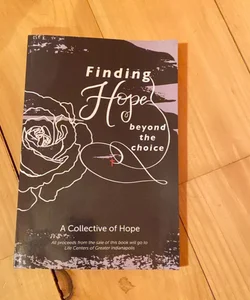 Finding HOPE Beyond the Choice 