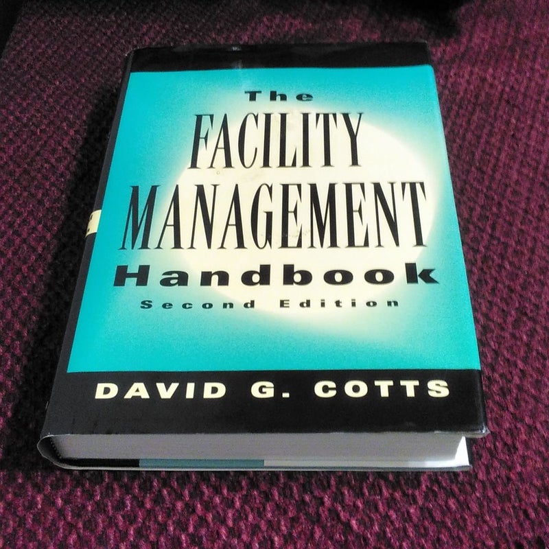 The Facility Management Handbook