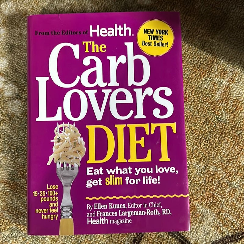 The Carb Lovers Diet