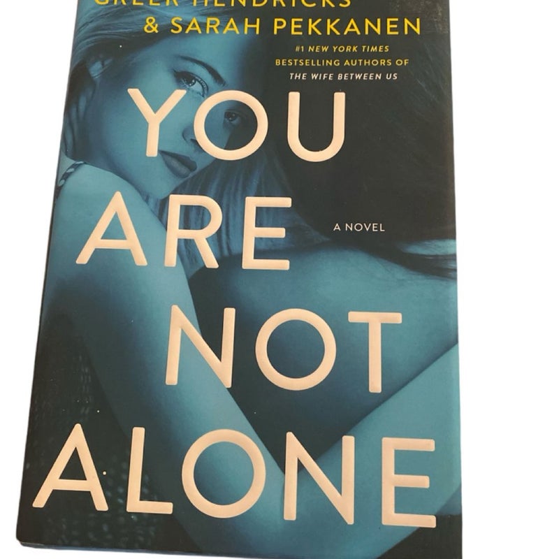 You Are Not Alone