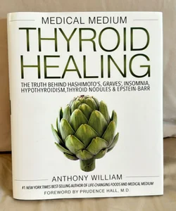 Medical Medium Thyroid Healing