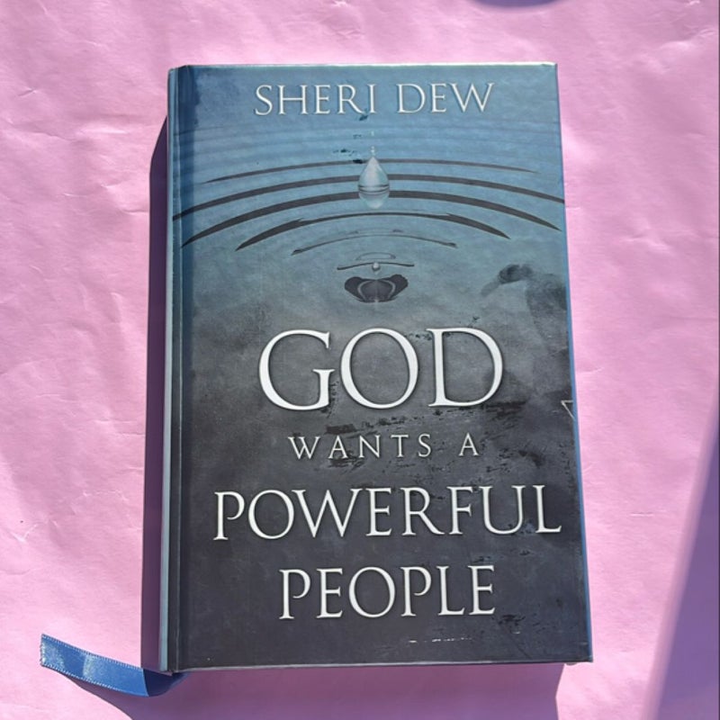 God Wants a Powerful People 