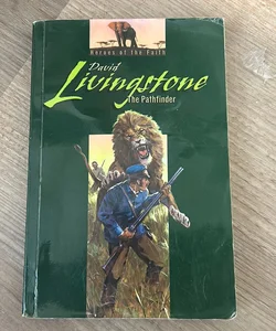 David Livingstone: The Pathfinder