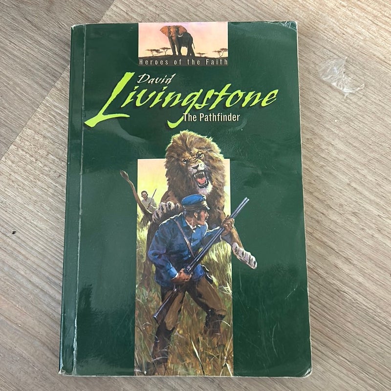 David Livingstone: The Pathfinder