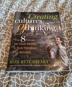 Creating Cultures of Thinking