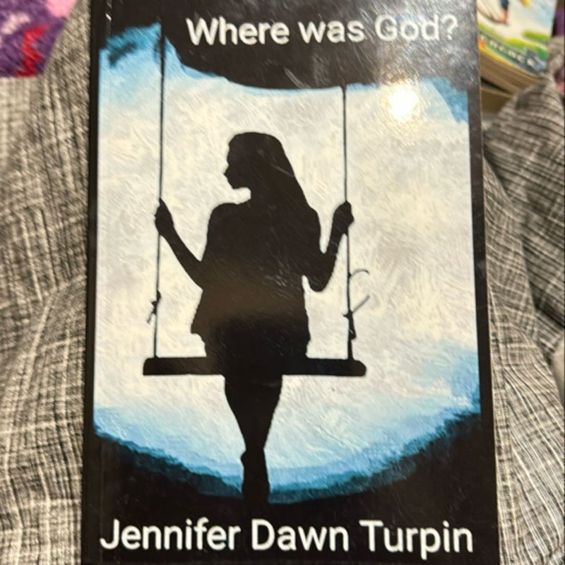 Where was god?