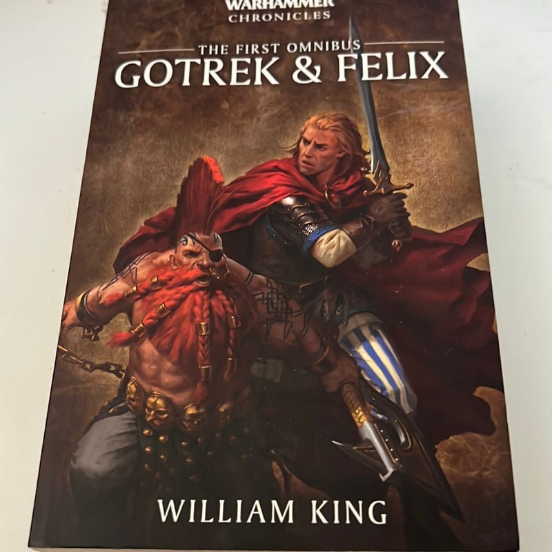 Gotrek and Felix: the First Omnibus
