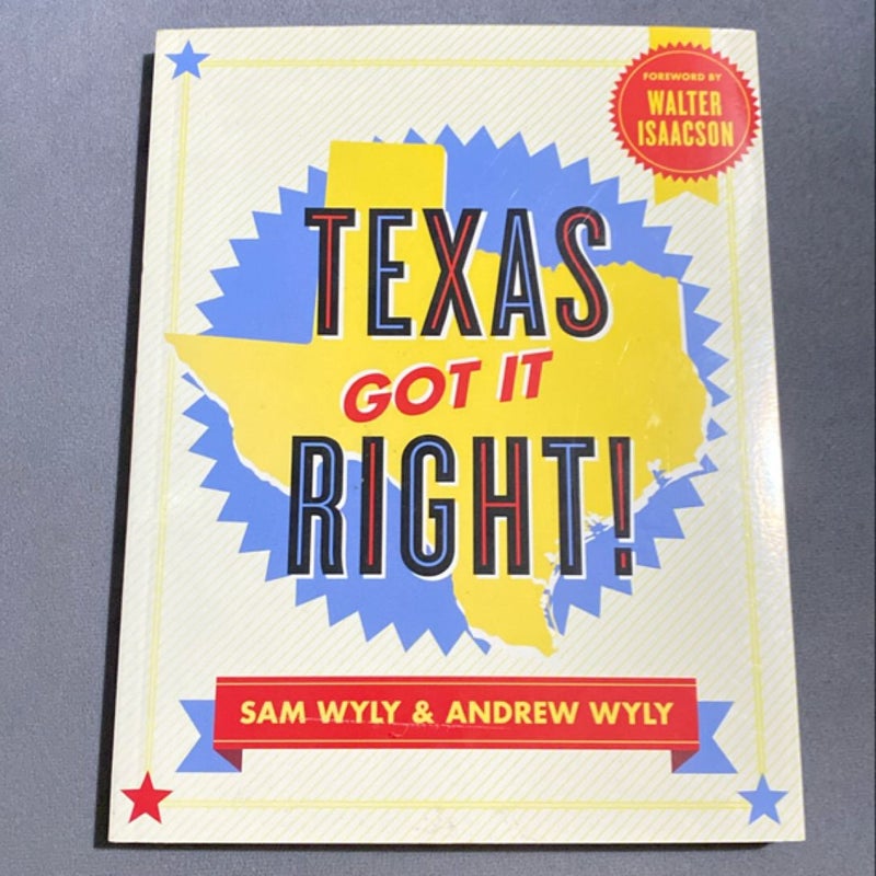 Texas Got It Right!