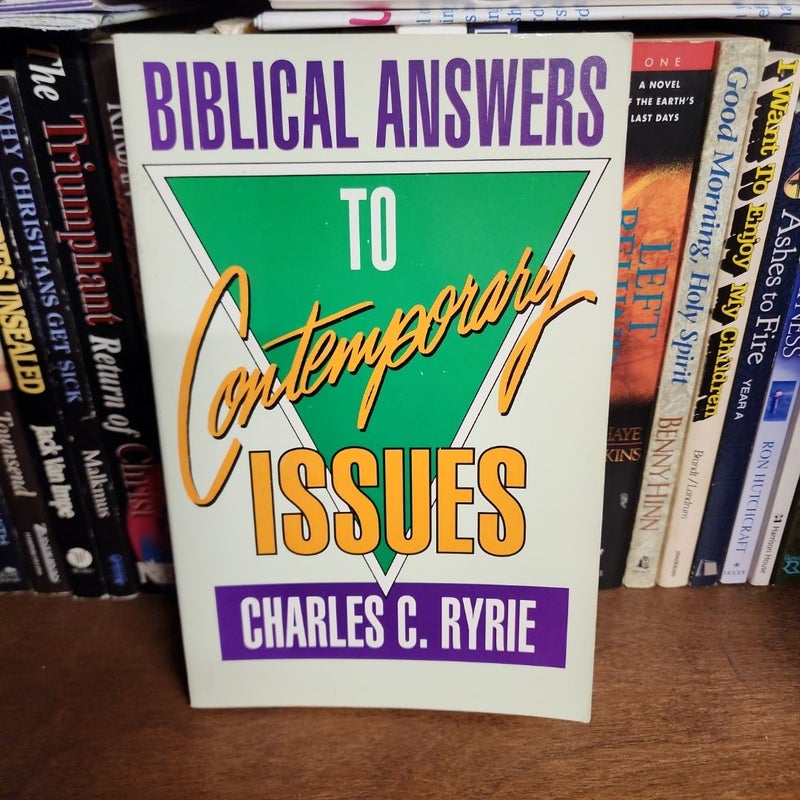 Biblical Answers to Contemporary Issues