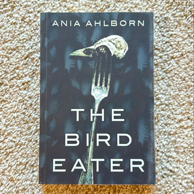 The Bird Eater