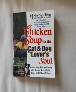 Chicken Soup for the Cat and Dog Lover's Soul