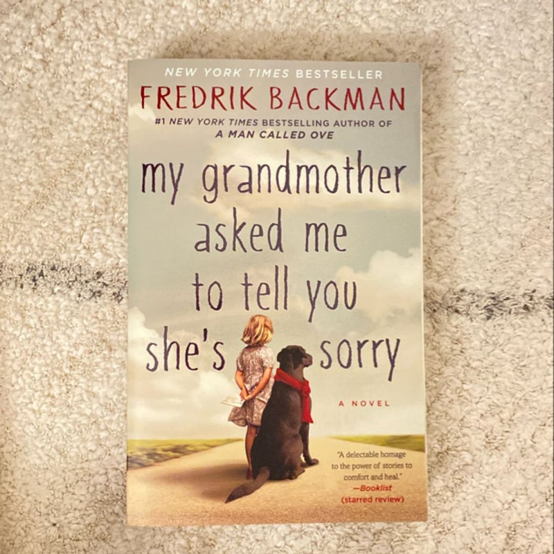 My Grandmother Asked Me to Tell You She's Sorry