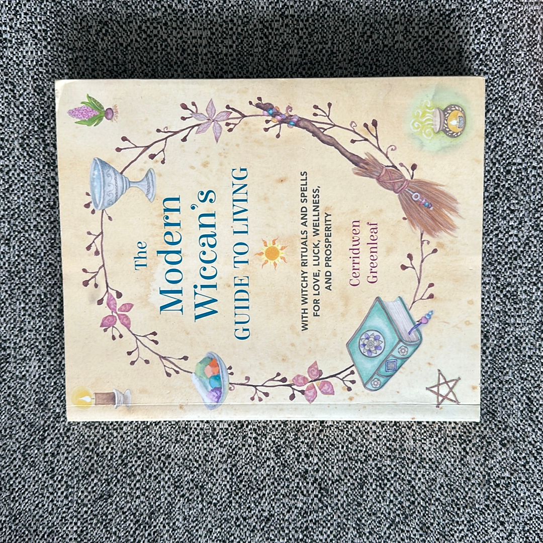 The Modern Wiccan's Guide to Living