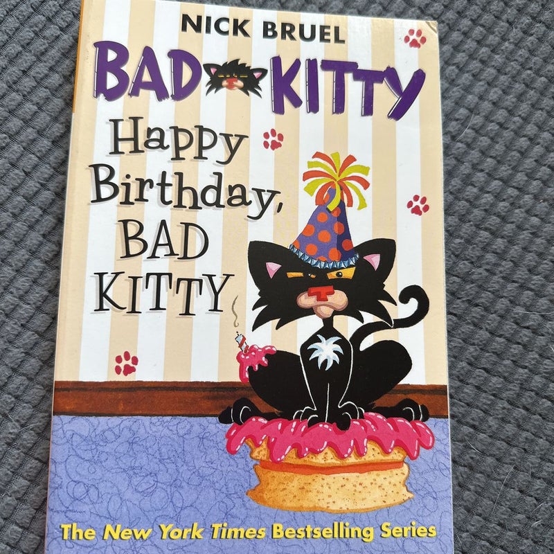 Bad Kitty- Happy Birthday, Bad Kitty!