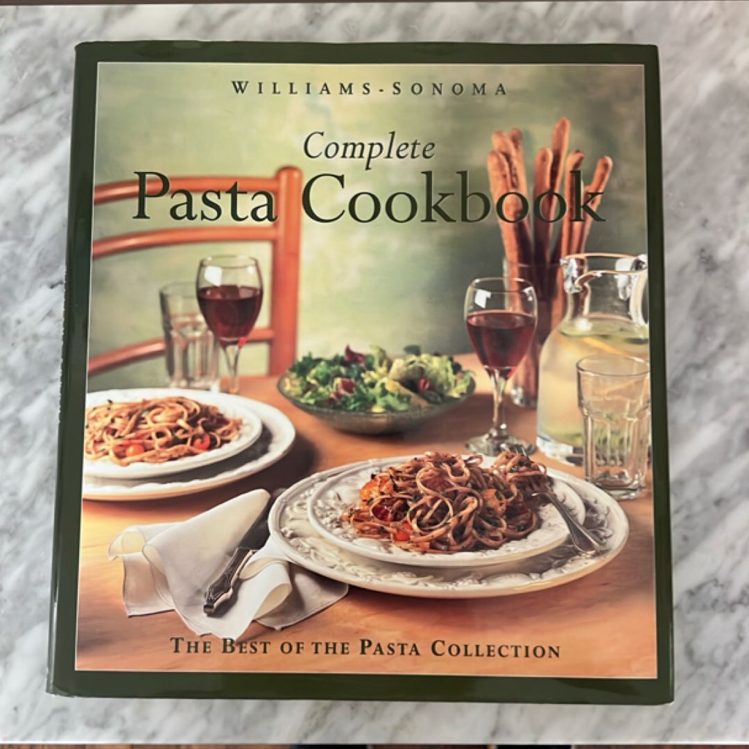 Willilams-Sonoma Complete Pasta Cookbook