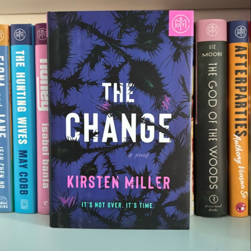 The Change