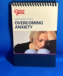 Breaking Free Overcoming Anxiety