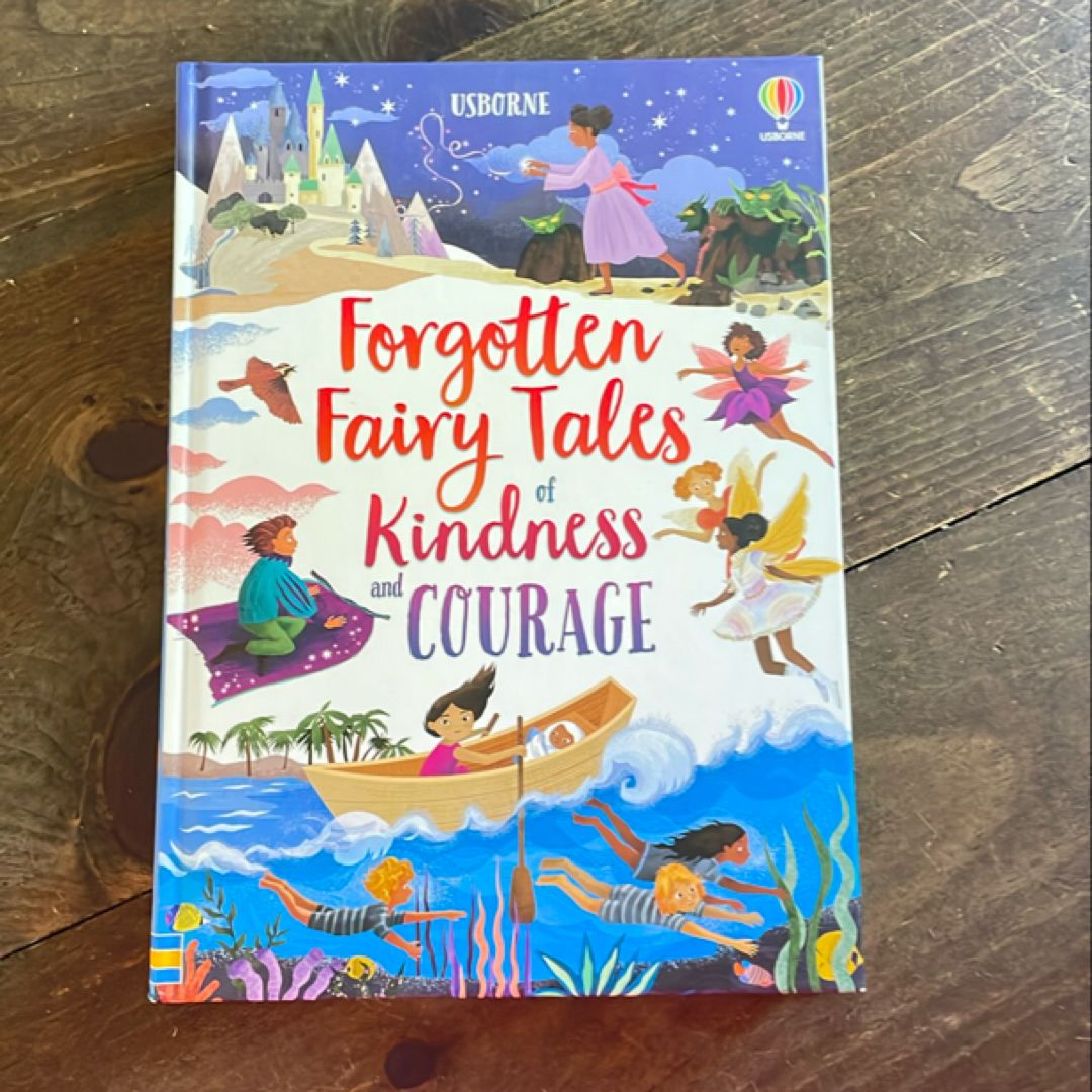 Usborne Forgotten Fairytales of Kindness and Courage