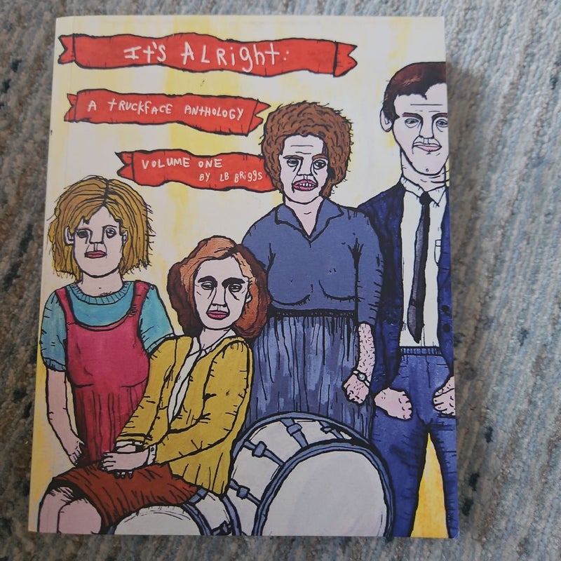 It's Alright: A Truckface Anthology, Volume 1