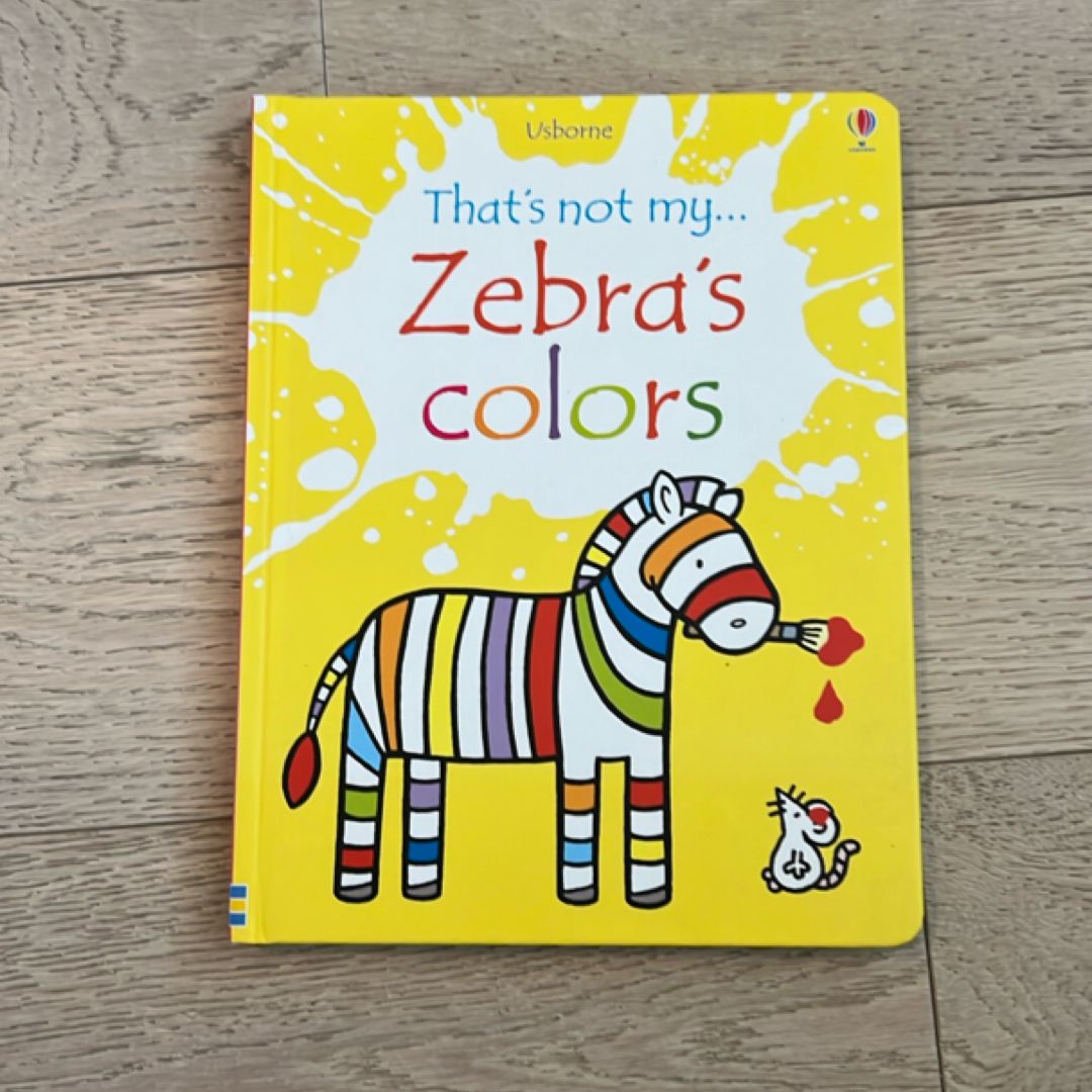 That's Not My... Zebra's Colors
