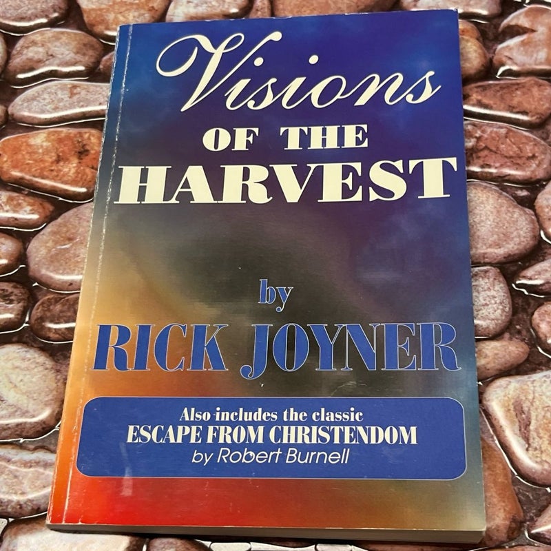 Visions of the Harvest By Rick Joyner 