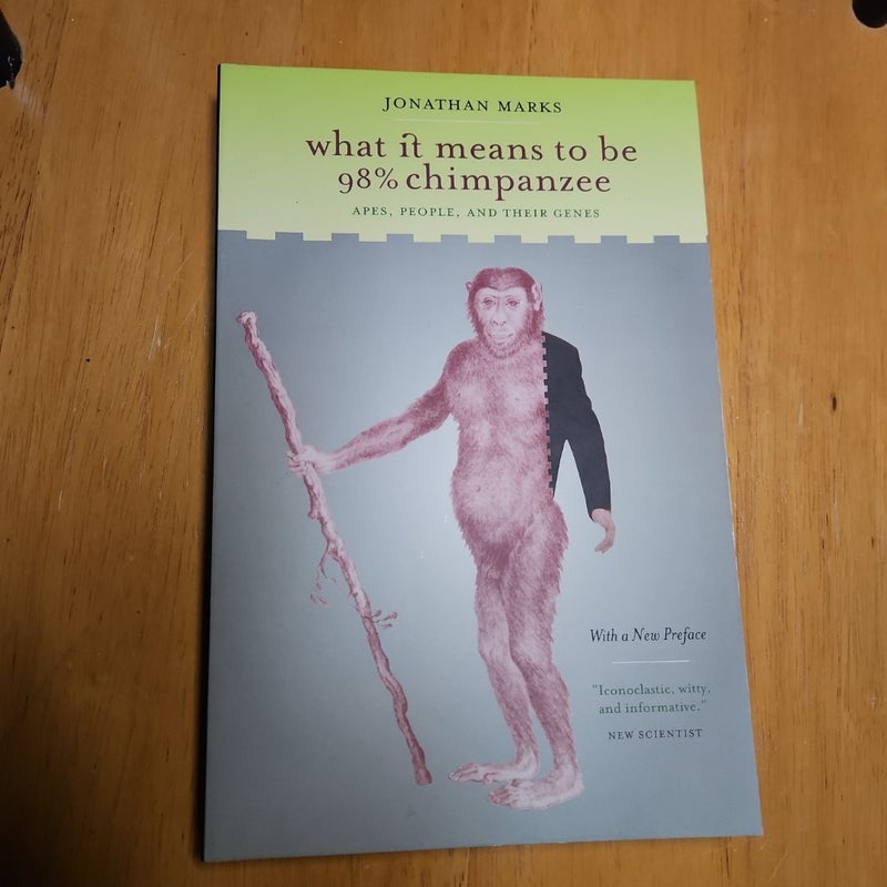 What It Means to Be 98% Chimpanzee