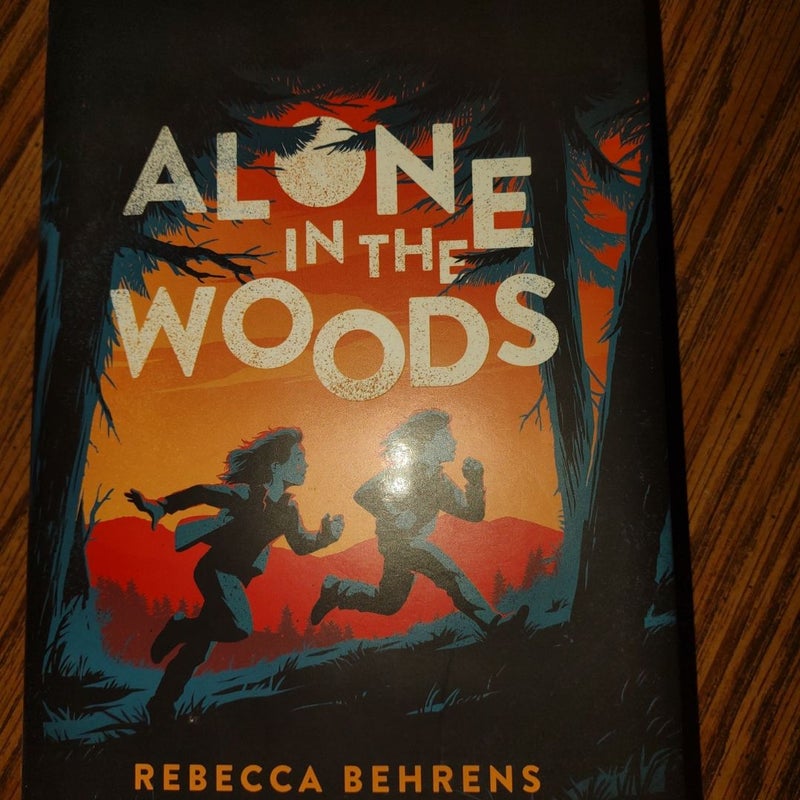 Alone in the Woods