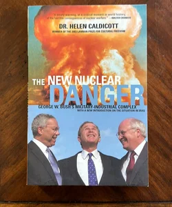 The New Nuclear Danger