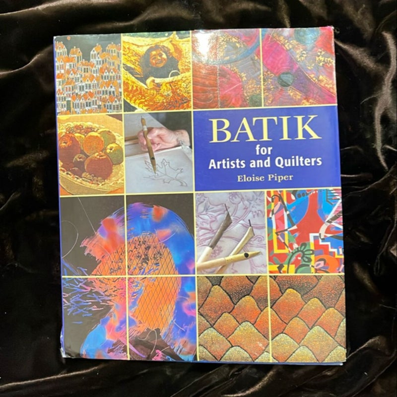 Batik for Artists and Quilters