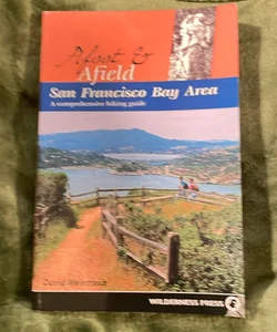 Afoot and Afield San Francisco Bay Area