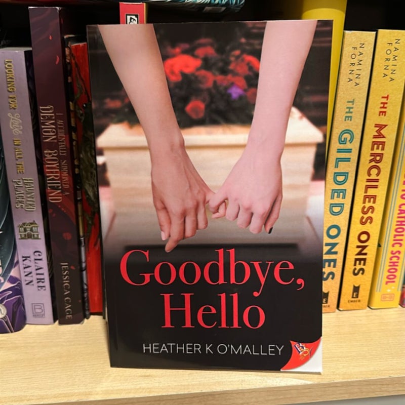 Goodbye, Hello