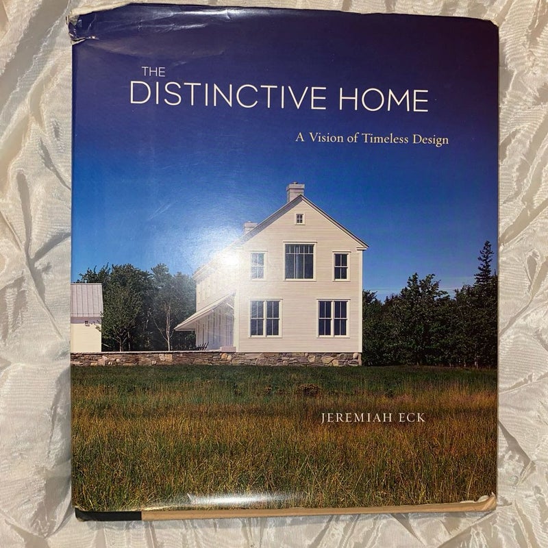 The Distinctive Home by Jeremiah Eck