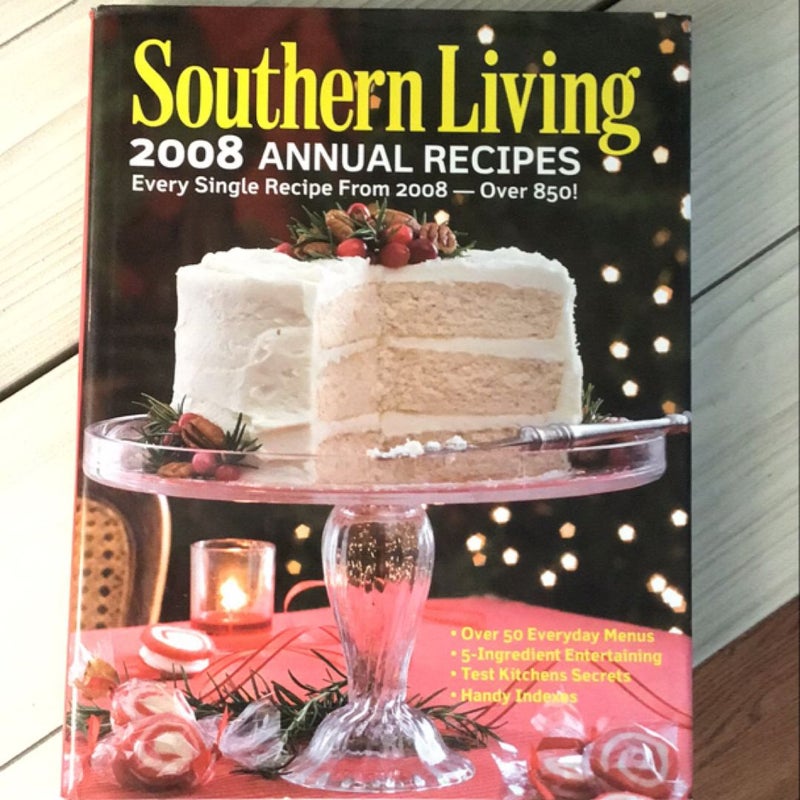 Southern Living 2008 Annual Recipes