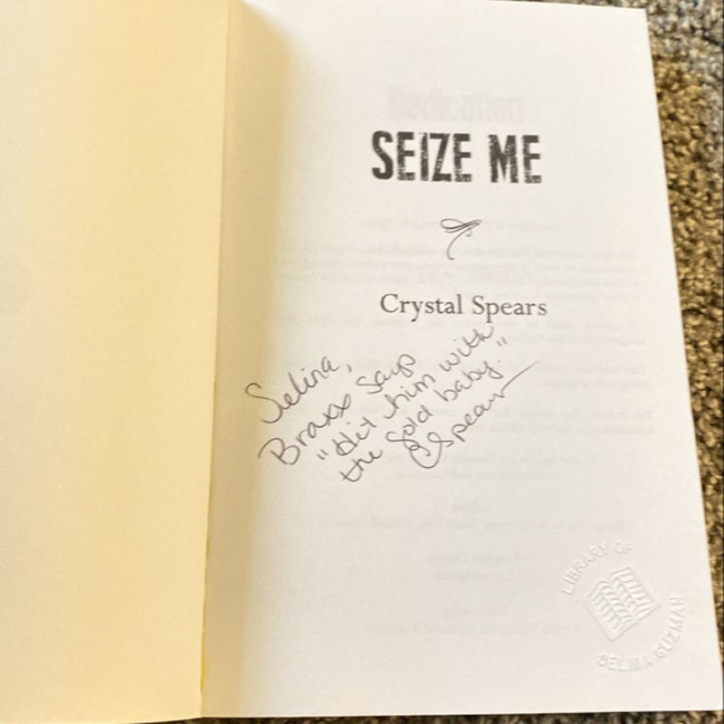 Seize Me *Signed & OOP *