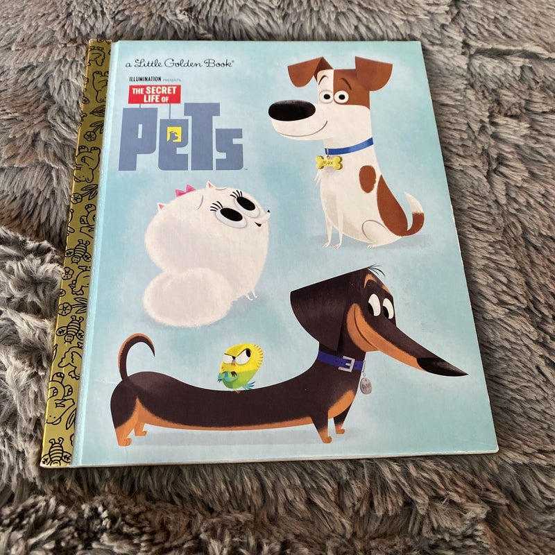 The Secret Life of Pets Little Golden Book (Secret Life of Pets)