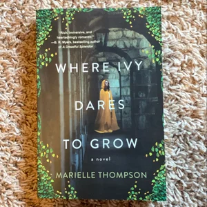 Where Ivy Dares to Grow