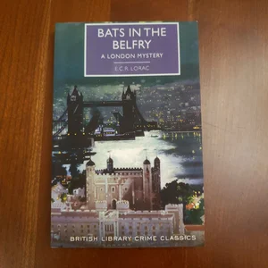 Bats in the Belfry