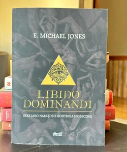 Libido Dominandi