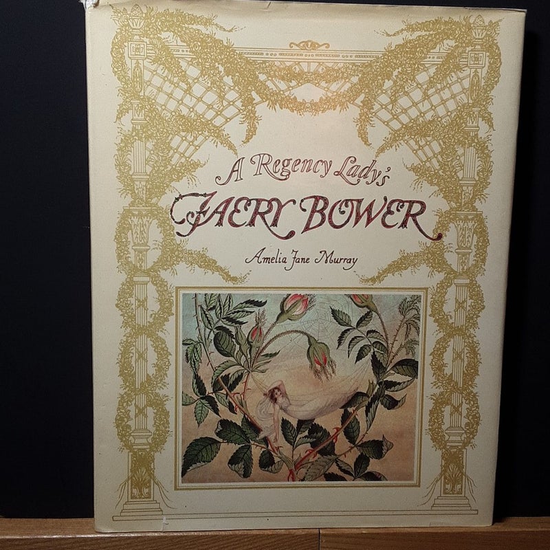 First Edition) A Regency Lady's Faery Bower by Amelia J. Murray, Hardcover  | Pangobooks
