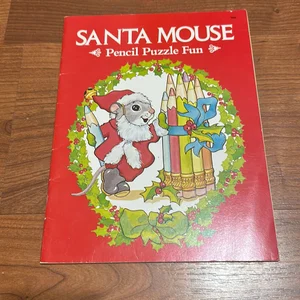 Santa Mouse Pencil, Puzzle and Fun Book