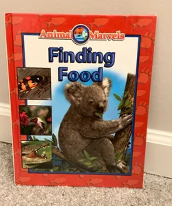 Animal Marvels - Finding Food