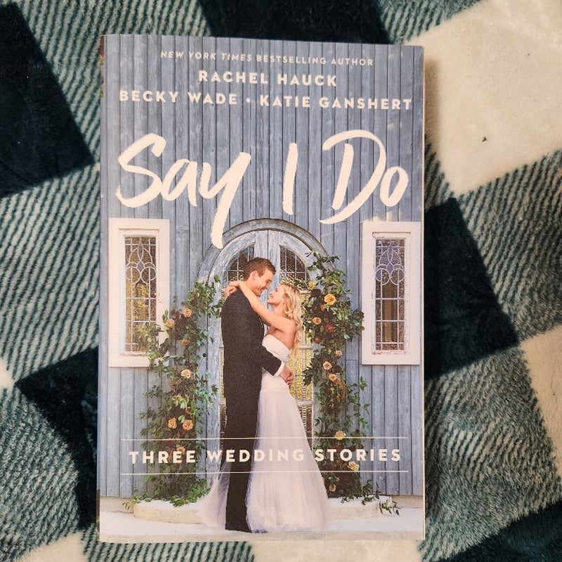 Say I Do