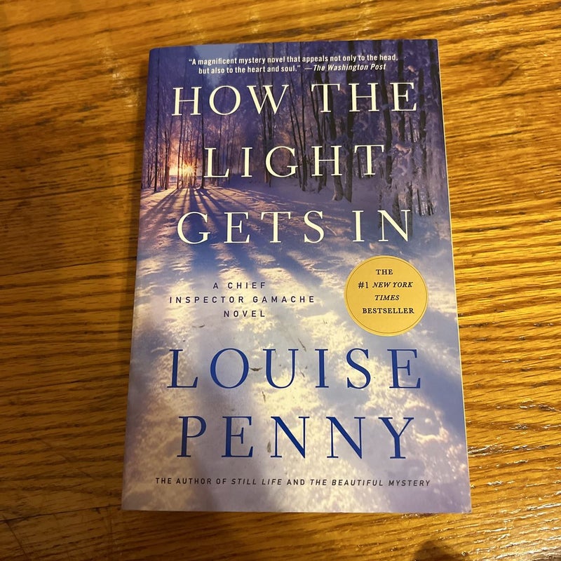 How the Light Gets in - (Chief Inspector Gamache Novel) by Louise Penny  (Paperback)