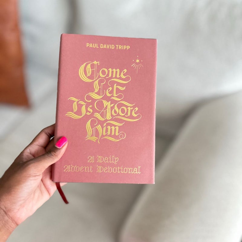 Come, Let Us Adore Him