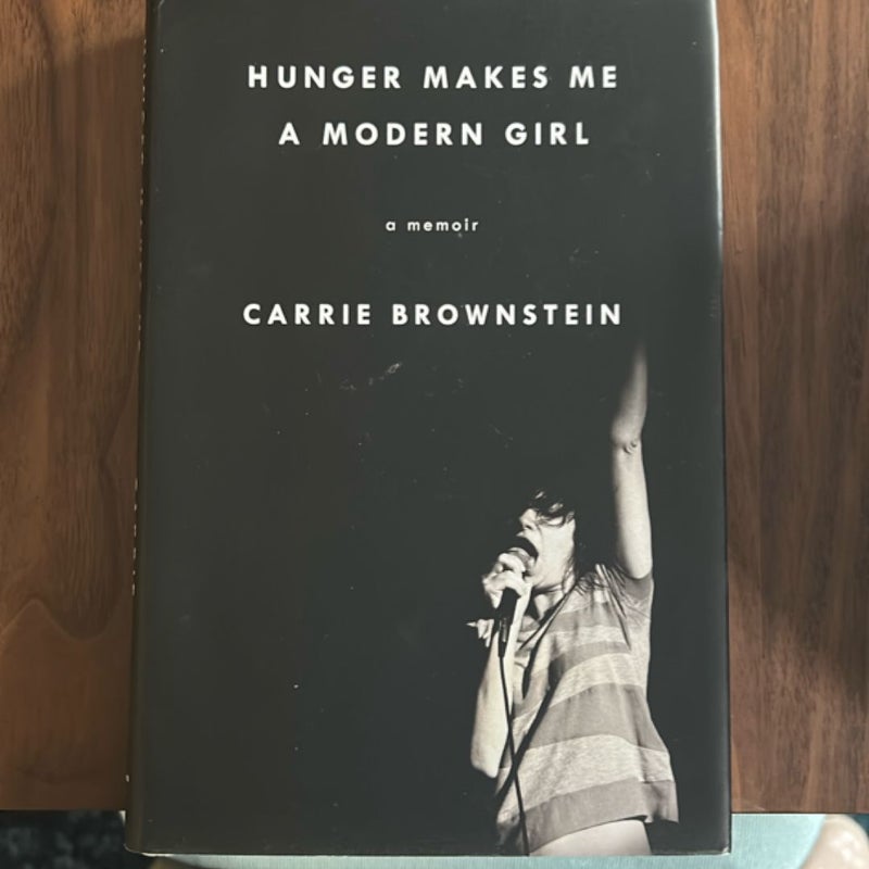 Hunger Makes Me a Modern Girl