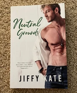 Neutral Grounds (OOP cover signed by both authors)